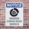 Signmission Drivers Chock Your Wheels OSHA Notice Sign, Plastic, 7in W x 10in L, 2PK OS-2PACK-NS-P-710-V-11560 - alternate 6
